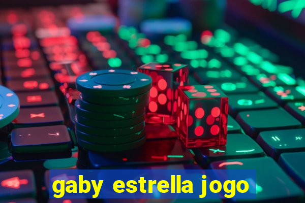gaby estrella jogo